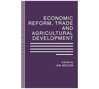 Economic Reform, Trade And Agricultural Development