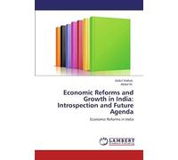 Economic Reforms And Growth In India: Introspection And Future Agenda