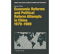 Economic Reforms And Political Attempts In China 1979-1989