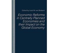 Economic Reforms In Centrally Planned Economies And Their Impact On The Global Economy