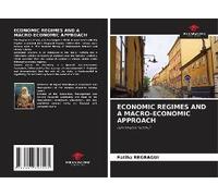 Economic Regimes And A Macro-Economic Approach