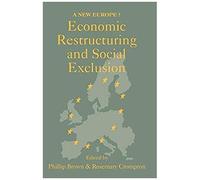 Economic Restructuring And Social Exclusion