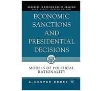 Economic Sanctions And Presidential Decisions