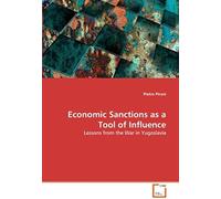 Economic Sanctions As A Tool Of Influence: Lessons From The War In Yugoslavia