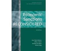Economic Sanctions Reconsidered by Barbara Oegg Barbara Oegg, Gary Clyde Hufbauer, Jeffrey J. Schott, Kimberly Ann Elliott (Auteur)