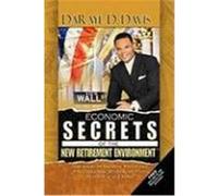 Economic Secrets of the New Retirement Environmentt Davis, Darayl D. (Auteur)
