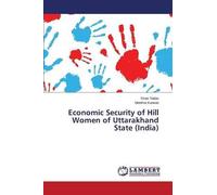 Economic Security Of Hill Women Of Uttarakhand State (India)