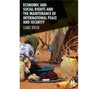 Economic And Social Rights And The Maintenance Of International Peace And Security