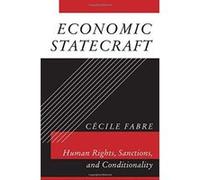 Economic Statecraft: Human Rights, Sanctions, and Conditionality - [Version Originale] Inconnu (Auteur)