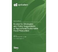 Economic Strategies And Policy Suggestions Of Agricultural Sustainable Food Production