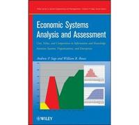 Economic Systems Analysis and Assessment by William B. Georgia Institute of Technology Rouse Hardcover Book