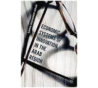 Economic Systems Of Innovation In The Arab Region