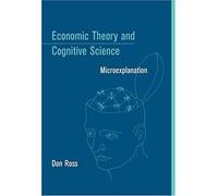 Economic Theory And Cognitive Science