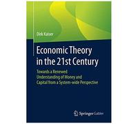 Economic Theory In The 21st Century