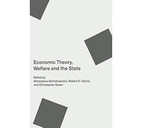 Economic Theory, Welfare And The State