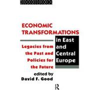 Economic Transformations in East and Central Europe by David F. Good Good, David F. (Auteur)