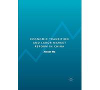 Economic Transition And Labor Market Reform In China
