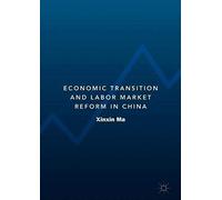 Economic Transition And Labor Market Reform In China