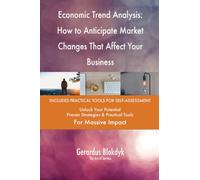 Economic Trend Analysis: How to Anticipate Market Changes That Affect Your Business