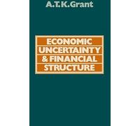 Economic Uncertainty And Financial Structure