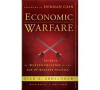 Economic Warfare by Ziad K. Abdelnour Ziad K. Abdelnour (Auteur)