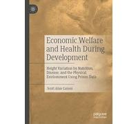Economic Welfare and Health During Development: Height Variation by Nutrition, Disease, and the Physical Environment Using Prison Data