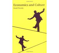 Economics and Culture by David Throsby (2001-01-29)