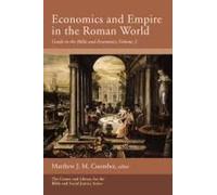 Economics and Empire in the Roman World: Guide to the Bible and Economics, Volume 2