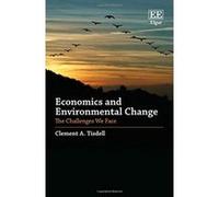 Economics and Environmental Change: The Challenges We Face - [Livre en VO] Clement A Tisdell (Auteur)