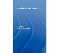 Economics and Ethics by Peter Groenewegen
