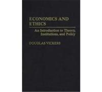 Economics and Ethics Douglas Vickers (Auteur)