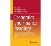 Economics and Finance Readings: Selected Papers from Asia-Pacific Conference on Economics & Finance, 2025
