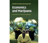 Economics and Marijuana - Zhao Xueyan Professor Monash University Victoria - Cambridge University Press - Livre en Anglais - Paperback Zhao Xueyan Professor Monash University VictoriaZhao Xueyan Profe