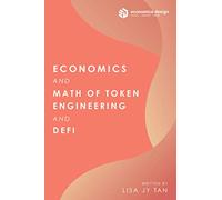 Economics and Math of Token Engineering and DeFi: Fundamentals of Token Economics