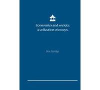 Economics And Society. A Collection Of Essays