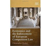 Economics And The Enforcement Of European Competition Law
