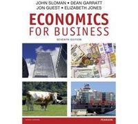 Economics For Business John Sloman, Dean Garratt, Jon Guest, Elizabeth Jones (Auteur)