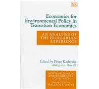 Economics For Environmental Policy In Transition Economies