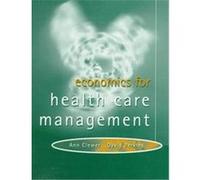 Economics for Health Care Management Ann Clewer, David Perkins (Auteur)