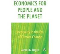Economics for People and the Planet: Inequality in the Era of Climate Change