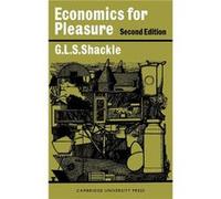 Economics for Pleasure - G. L. S. Shackle - Cambridge University Press - Livre en Anglais - Paperback G. L. S. ShackleG. L. S. Shackle (Auteur)