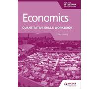 Economics for the IB Diploma: Quantitative Skills Workbook