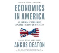 Economics in America: An Immigrant Economist Explores the Land of Inequality