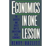 Economics in One Lesson Henry Hazlitt (Auteur)