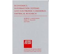 Economics, Information Systems, and Electronic Commerce