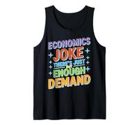 Economics Joke There's Just Not Enough Demand Débardeur