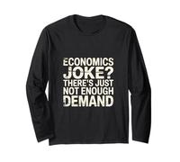 Economics Joke There's Just Not Enough Demand - Manche Longue