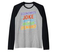 Economics Joke There's Just Not Enough Demand Manche Raglan