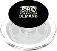 Economics Joke There's Just Not Enough Demand - PopSockets PopGrip pour MagSafe