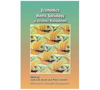 Economics Meets Sociology In Strategic Management